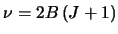 $\nu=2B\left(J+1\right)$