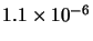 $1.1\times10^{-6}$