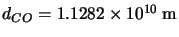 $d_{CO}=1.1282 \times 10^{10}\:{\rm m}$