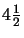 $4\frac{1}{2}$