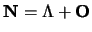 $\mathbf{N=\Lambda+O}$