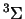 $^3\Sigma$