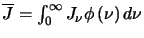$\overline{J}=\int_{0}^{\infty}J_{\nu}
\phi\left(\nu\right)d\nu$