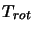 $T_{rot}$