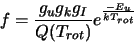 \begin{displaymath}f=\frac{g_ug_kg_I}{Q(T_{rot})}
e^{\frac{-E_u}{kT_{rot}}}\end{displaymath}