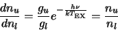 \begin{displaymath}\frac{dn_u}{dn_l}=\frac{g_u}{g_l}e^{-\frac{h\nu}{kT_{\rm EX}}}=\frac{n_u}{n_l}
\end{displaymath}