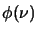 $\phi(\nu)$