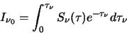 \begin{displaymath}
I_{\nu_0}=\int^{\tau_\nu}_{0} S_{\nu}(\tau)e^{-\tau_{\nu}} d\tau_{\nu}
\end{displaymath}