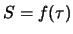 $S=f(\tau)$