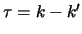 $\tau=k-k'$
