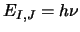 $E_{I,J}=h\nu$