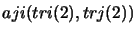 $aji(tri(2),trj(2))$