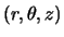 $(r,\theta,z)$