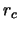 $r_{c}$