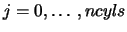 $j=0,\ldots,ncyls$