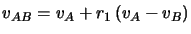 $v_{AB}=v_A+r_1\left(v_A-v_B\right)$