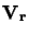 ${\bf V_r}$