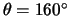 $\theta=160^\circ$