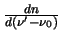 $\frac{dn}{d(\nu'-\nu_0)}$