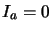 $I_a=0$