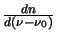 $\frac{dn}{d(\nu-\nu_0)}$