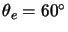 $\theta_e=60^\circ$
