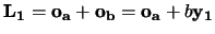 ${\bf L_1}={\bf o_a}+{\bf o_b}={\bf o_a}+b{\bf y_1}$