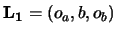 ${\bf L_1}=(o_a,b,o_b)$