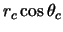 $\displaystyle r_c \cos \theta_c$