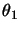 $\theta_1$