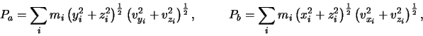 \begin{displaymath}P_a=\sum_{i}m_i\left(y_i^2+z_i^2\right)^{\frac{1}{2}}
\left(...
...
\left(v_{x_i}^2+v_{z_i}^2\right)^{\frac{1}{2}}, \hspace{1cm}
\end{displaymath}