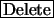 \fbox{Delete}