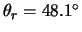 $\theta_r=48.1^\circ$