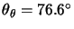 $\theta_\theta=76.6^\circ$